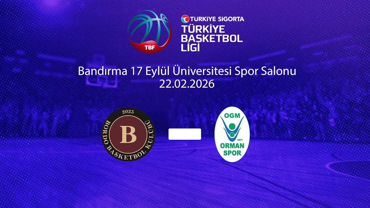 Parmos Otel Bandırma Bordo Basketbol – OGM Ormanspor Türkiye Sigorta Türkiye Basketbol Ligi 25.Hafta