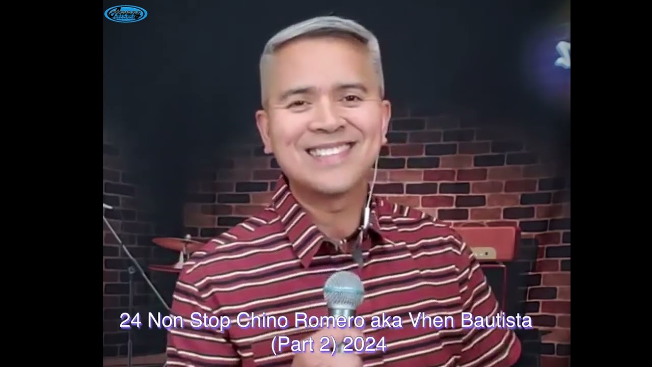 24 Non Stop Chino Romero aka Vhen Bautista - Part 2 (2024)