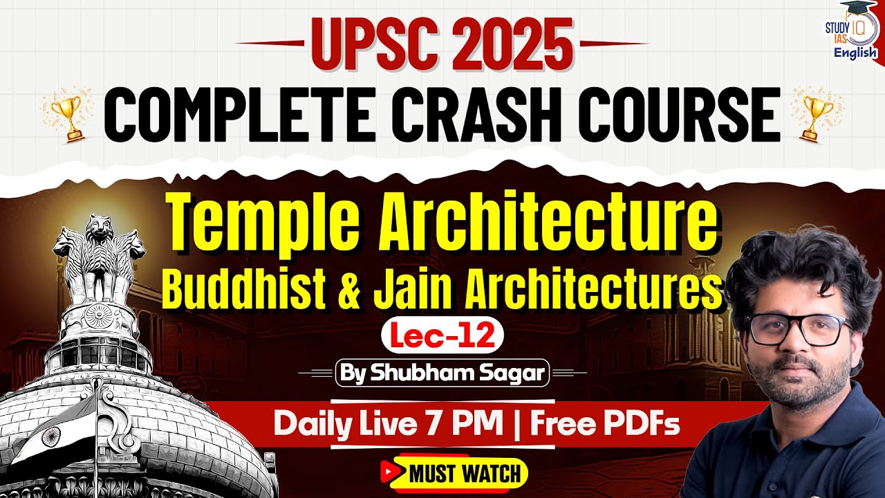 UPSC 2025  | L12 Buddhist & Jain Architecture | Temple Architecture | StudyIQ IAS English