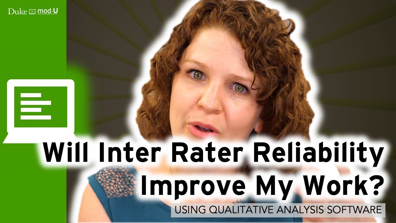 Will Inter-Rater Reliability Improve My Work? : Qualitative Research Methods