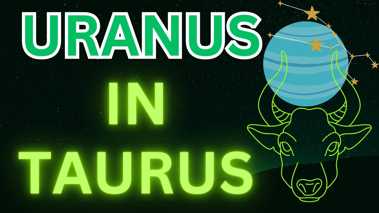 Uranus in Taurus: Reinventing Values, Wealth & Comfort ♉