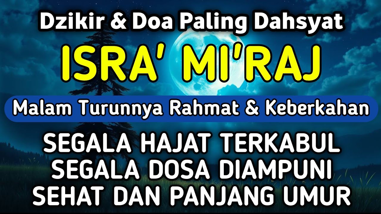 DZIKIR DI MALAM ISRA' MI'RAJ | DZIKIR MUSTAJAB DI MALAM ISRA' MI'RAJ – Alaa Aqel