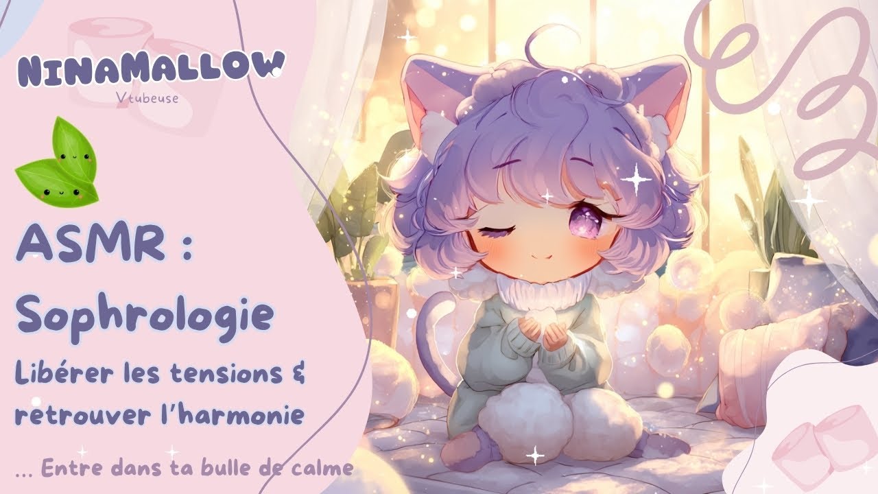 ASMR Sophrologie | ✨ Une bulle de calme pour relâcher le corps et l’esprit 🌿