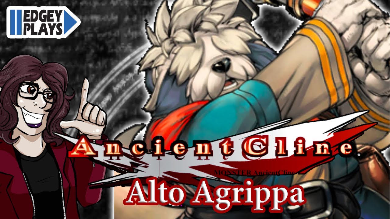 Edgey Plays Monster Ancient Cline FINALE Alto Agrippa