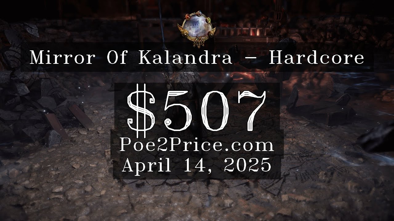 Mirror Of Kalandra Price $507 on April 14, 2025 in Path of Exile 2 [Hardcore]