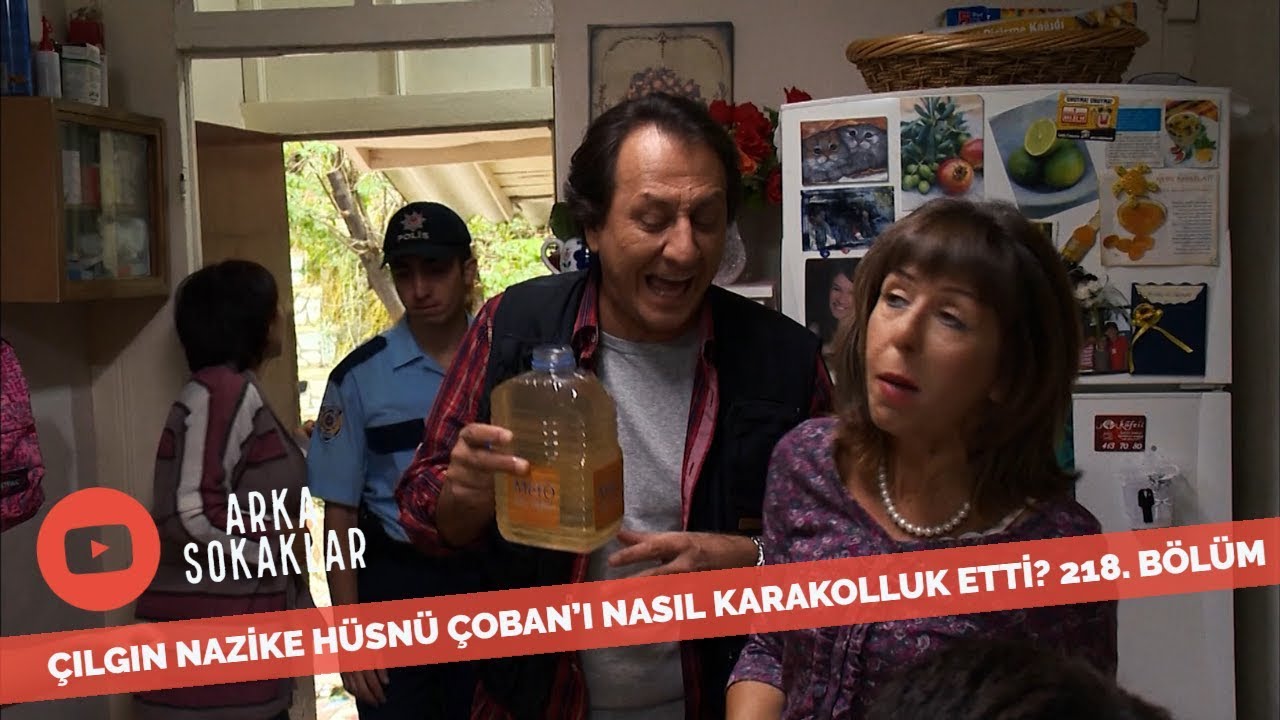 Nazike Hüsnü Çoban'ı Nasıl Karakolluk Etti? 218. Bölüm