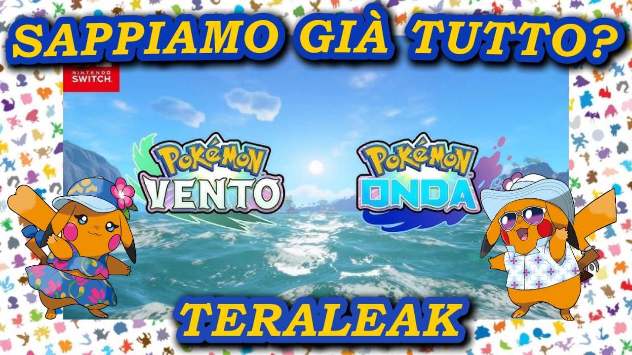 Sappiamo già tutto di Pokémon Onda e Vento? [Analisi Trailer + Teraleak]