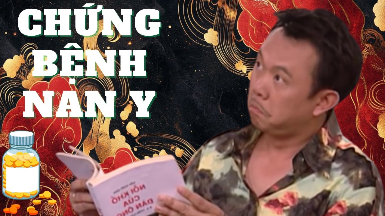 Chí Tài và những pha chẩn đoán bệnh 