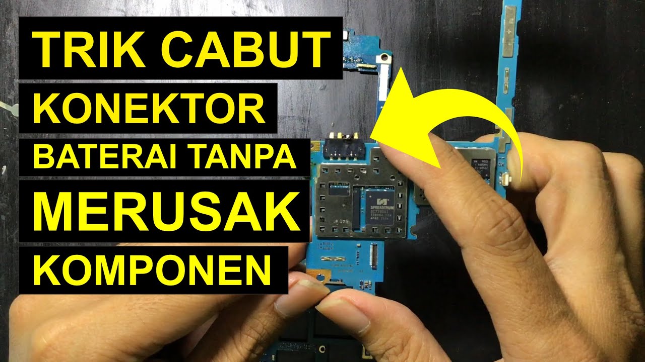 Cara Ganti Konektor Baterai Samsung G530 dengan Aman