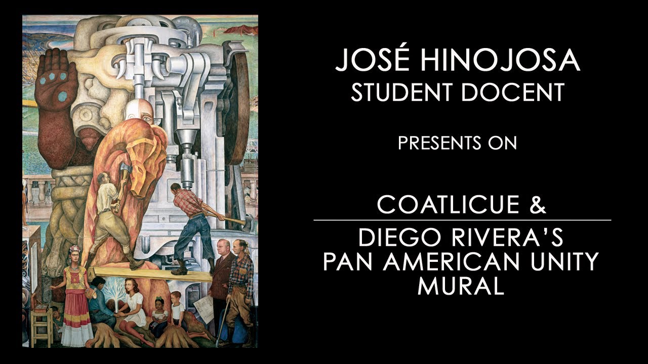 Docent Video: Coatlicue & Diego Rivera's Pan American Unity Mural