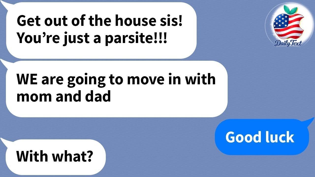 【Apple】 My sister kicked me out of the house without knowing that...
