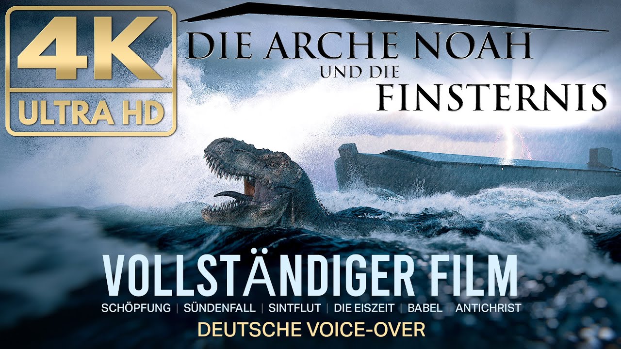 Die Arche Noah und die Finsternis - Vollständiger Film 4K