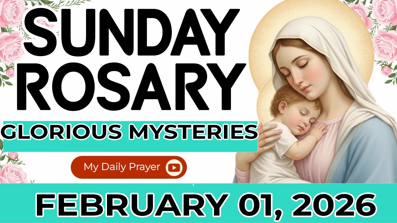 HOLY ROSARY  SUNDAY💛GLORIOUS MYSTERIES OF THE ROSARY🌹           FEBRUARY 01, 2026 | GRACE UPON GRACE