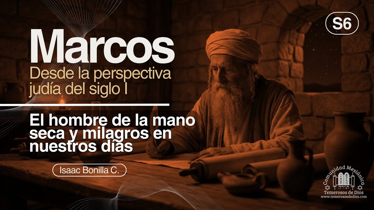 S6 | El hombre de la mano seca y milagros en nuestros días | Isaac Bonilla C. |