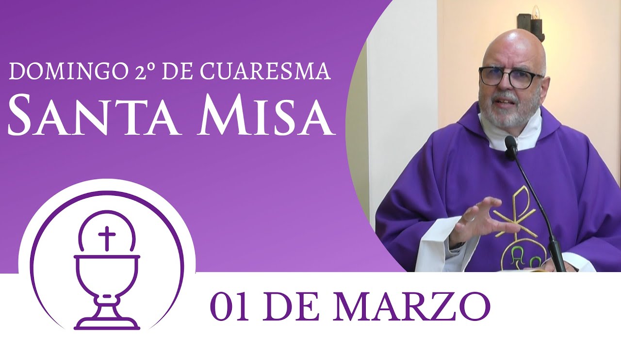 Santa Misa de hoy domingo 01 de marzo 2026