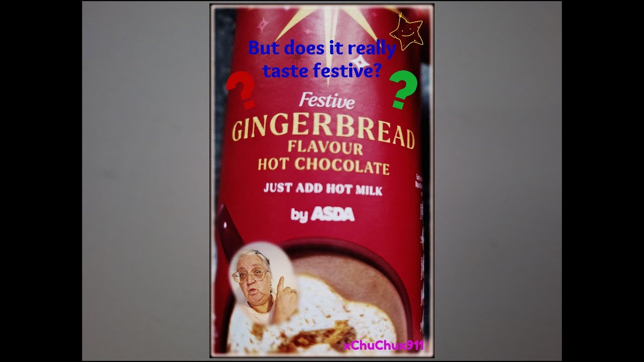 Chus' Review ASDA Gingerbread hot chocolate - is it FESTIVE?