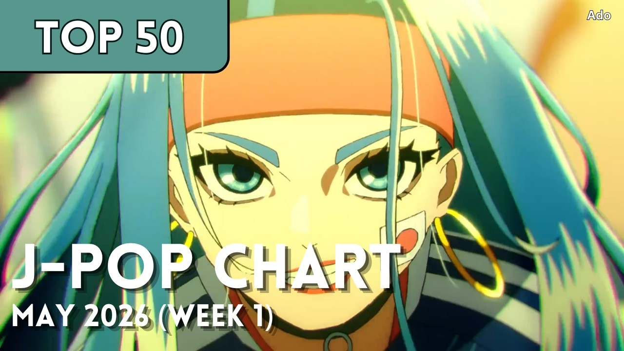 [TOP 50] J-Pop Chart - May 2026 (Week 1)