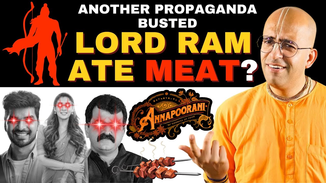 क्या भगवान #Ram ने Meat खाया? #Annapoorni Movie Propaganda | HG Amogh Lila Prabhu | @RevivingValues