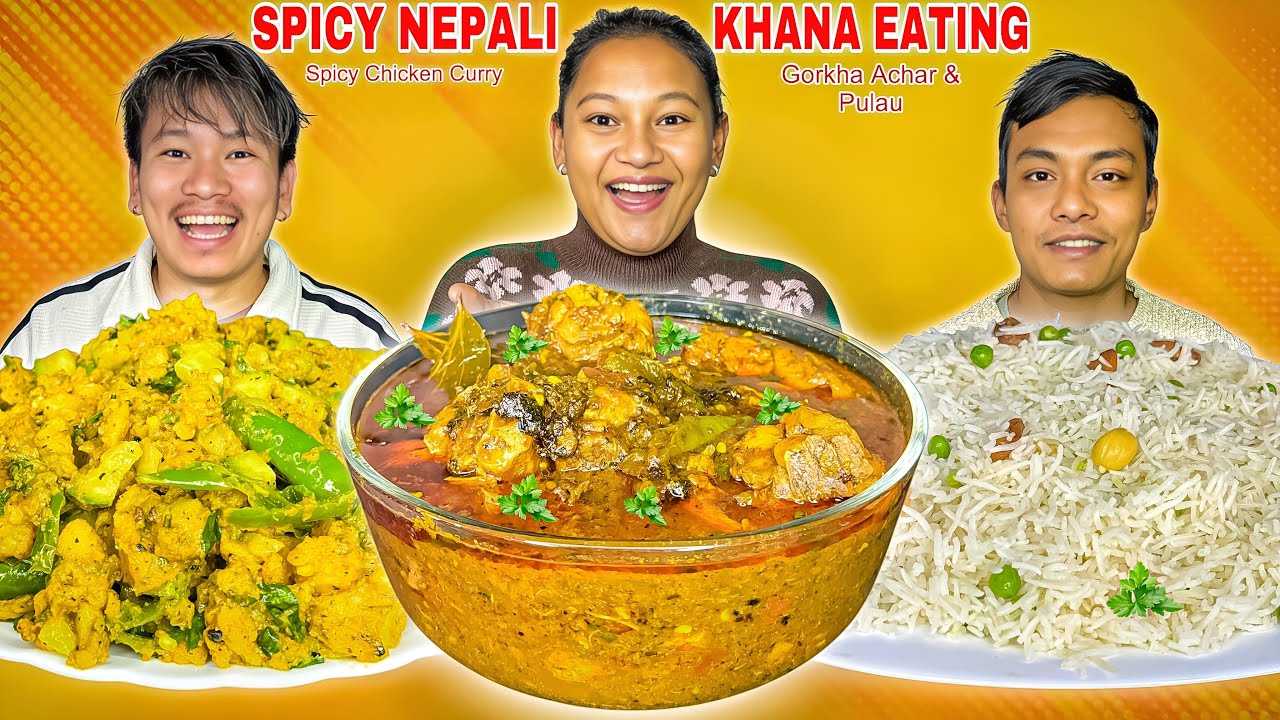 EATING PULAU, SPICY 🥵 CHICKEN CURRY AND GORKHA ACHAR || Nepali Special Khana Mukbang || Food Eating