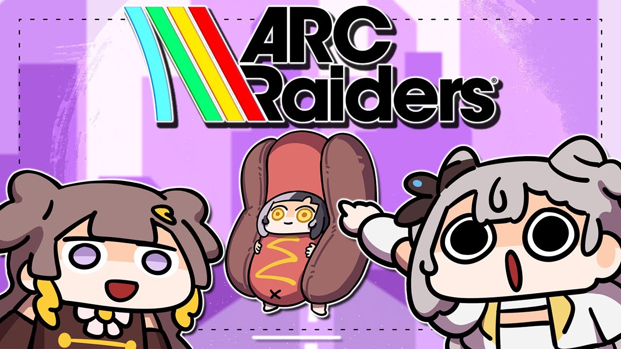 I Have No Idea What I'm Doing【ARC RAIDERS with Anya & Zeta】