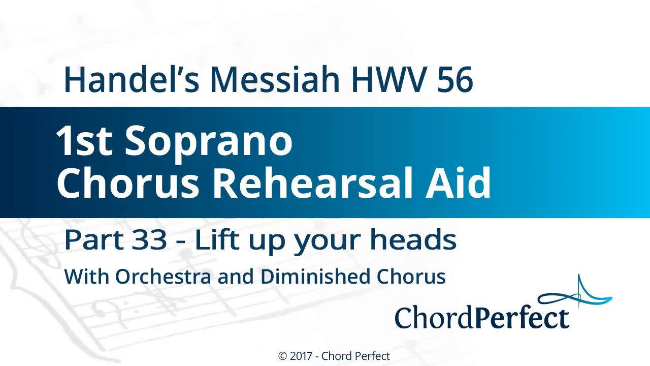 Handel's Messiah Part 33 - Lift up your heads - 1st Soprano Chorus Rehearsal Aid