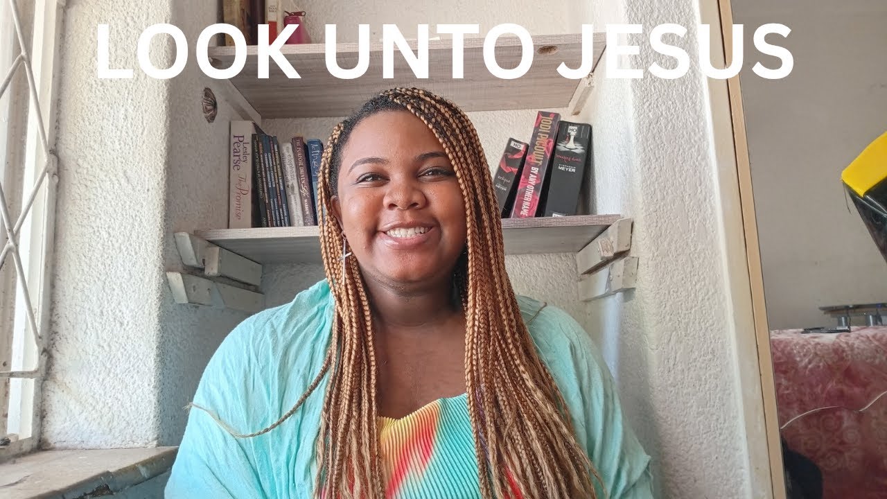 LOOK UNTO JESUS