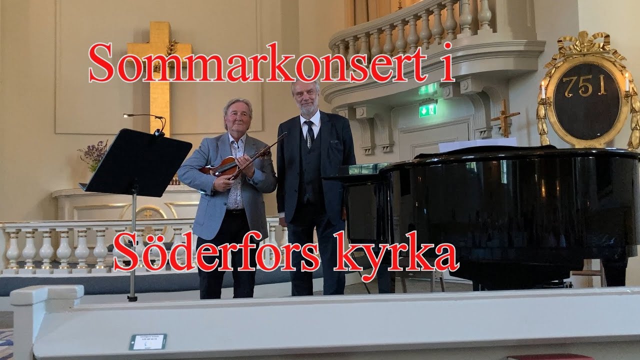 Sommarkonsert Söderfors kyrka Sture Lindgren violin Ingemar Gutekvist flygel