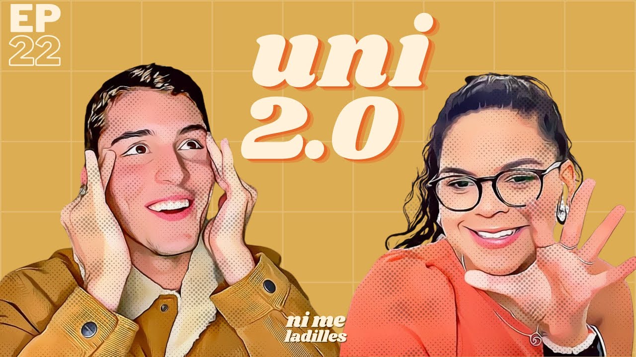 ¿Quiénes fuimos en la universidad? 2.0 | EP 22