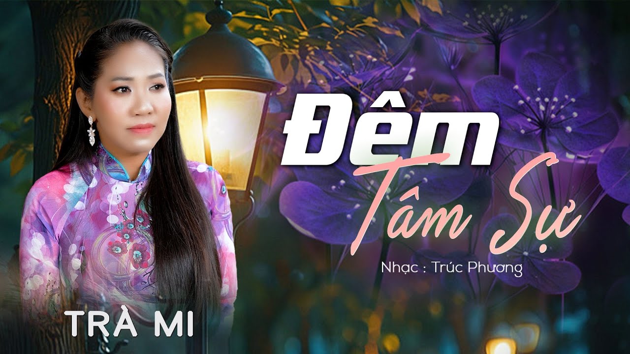 Đêm Tâm Sự - Trà Mi Bolero |  Bolero Trữ Tình Chạm Đến Cảm Xúc Người Nghe