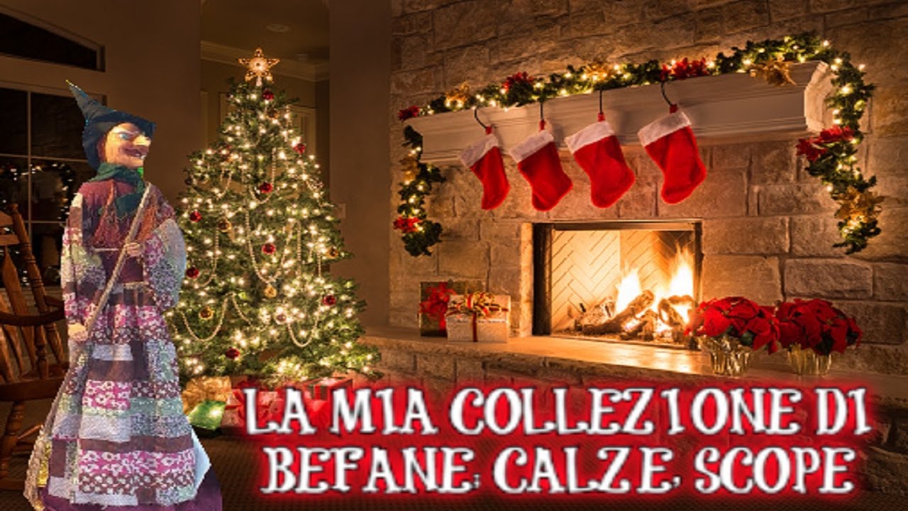 LA MIA COLLEZIONE DI BEFANE, CALZE, SCOPE 