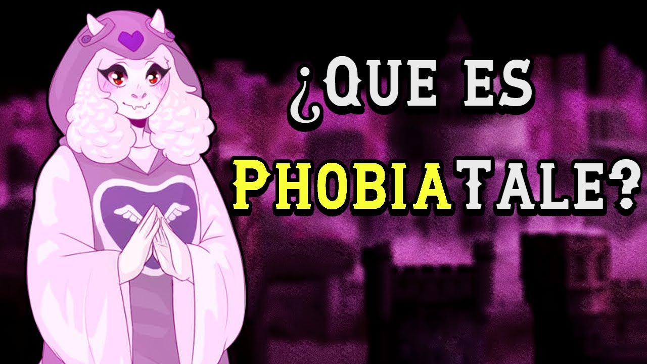 ¿ Que es PhobiaTale ?