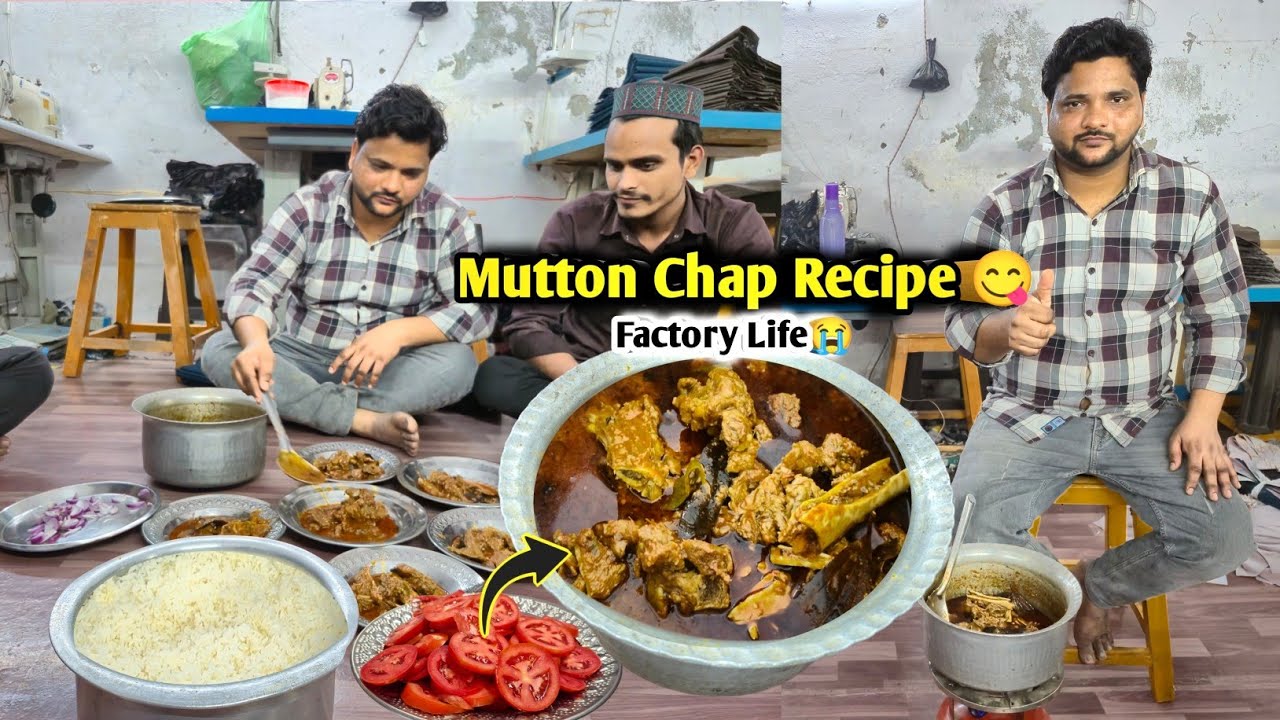Mutton Chap Tamater Recipe 😋  Aaj Factory Mein Banaya Mutton Chap 