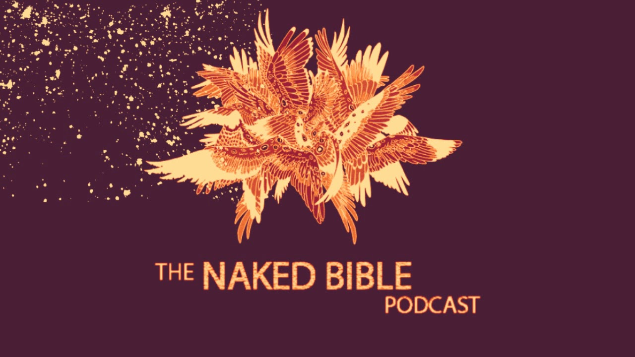 Naked Bible Podcast 220 — Question & Answer #30