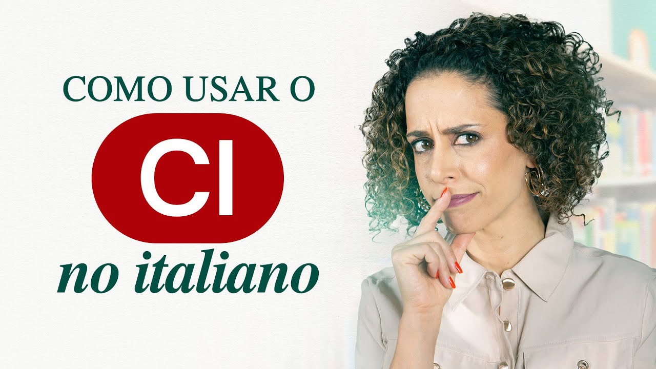 10 Usos da Particella CI em Italiano - Grammatica Italiana
