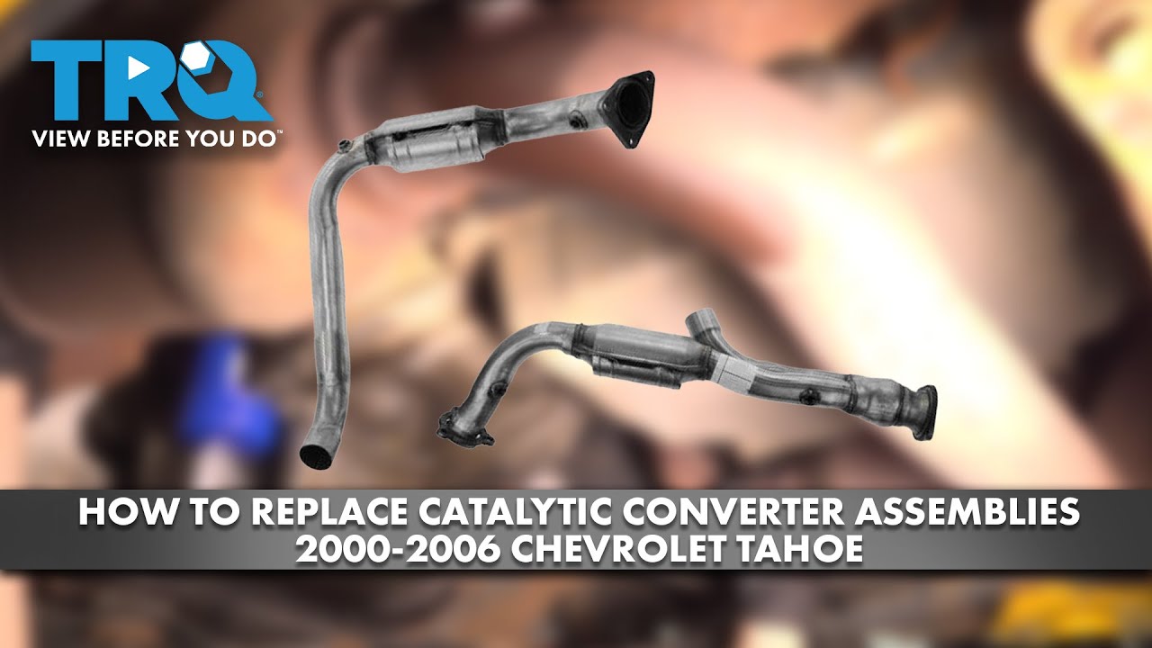 How to Replace Catalytic Converter Assemblies 2000-2006 Chevrolet Tahoe