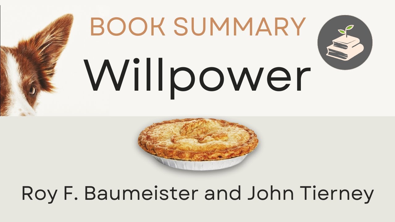 Willpower by Roy F. Baumeister | Book Summary