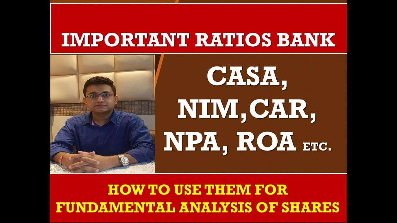 What are NPA, NIM, CASA, ROA etc. in Banks