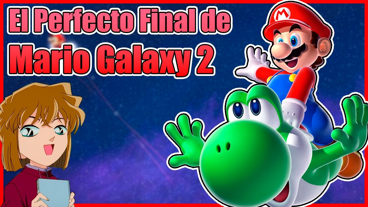 EL FINAL PERFECTO EN UN VIDEOJUEGO | SUPER MARIO GALAXY 2
