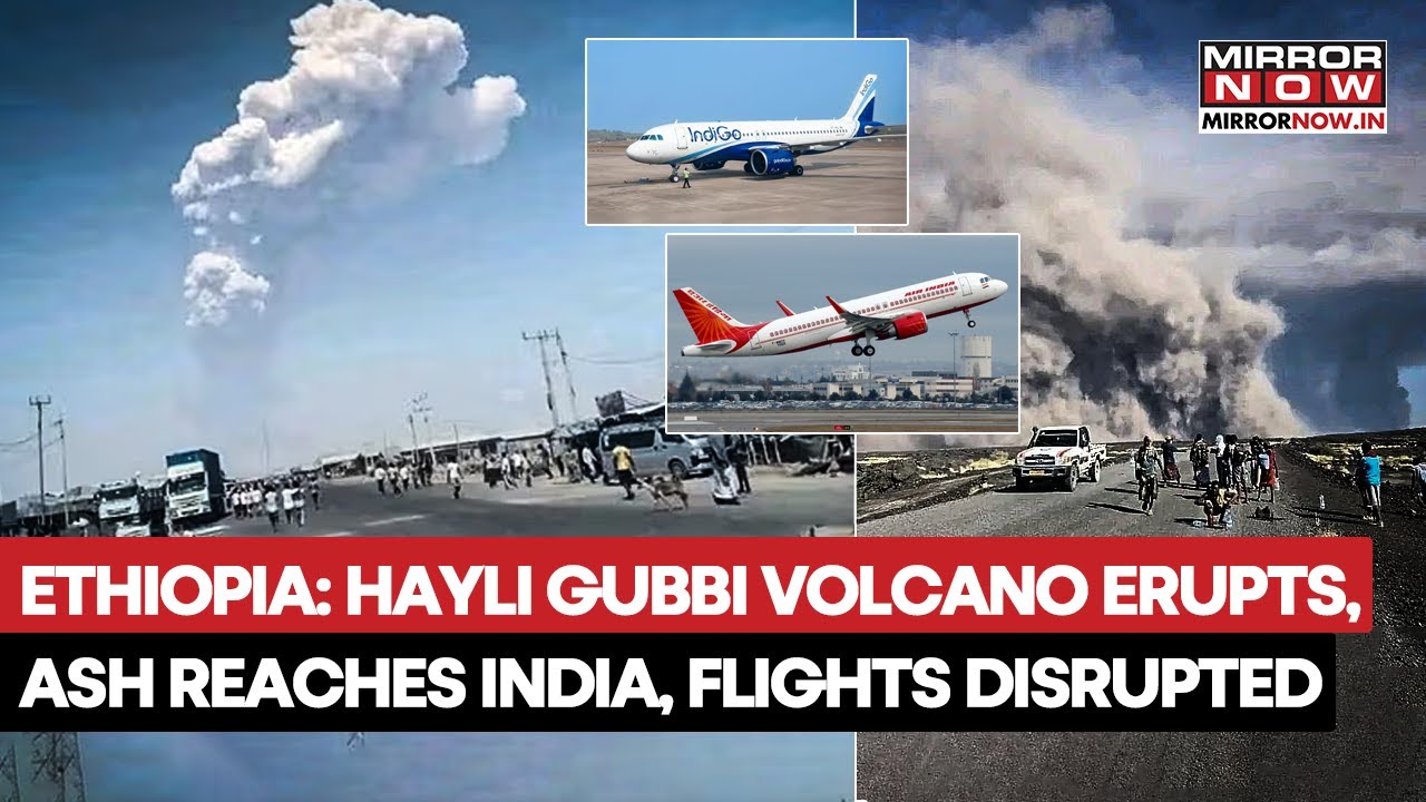 Ethiopian Volcano Ash Enters India, Multiple Flights Cancelled | IMD Issues Alert