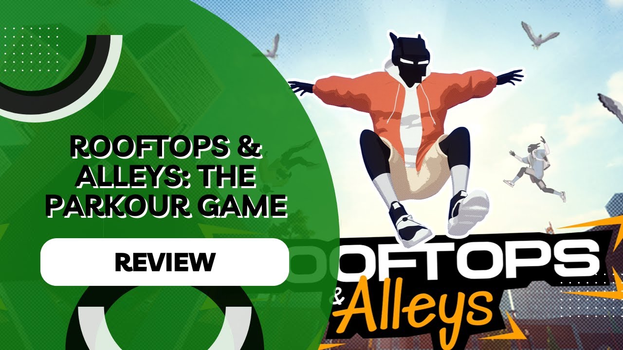 Rooftops & Alleys: The Parkour Game Review