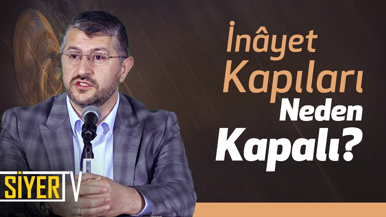 İnâyet Kapıları Neden Kapalı? | Muhammed Emin Yıldırım