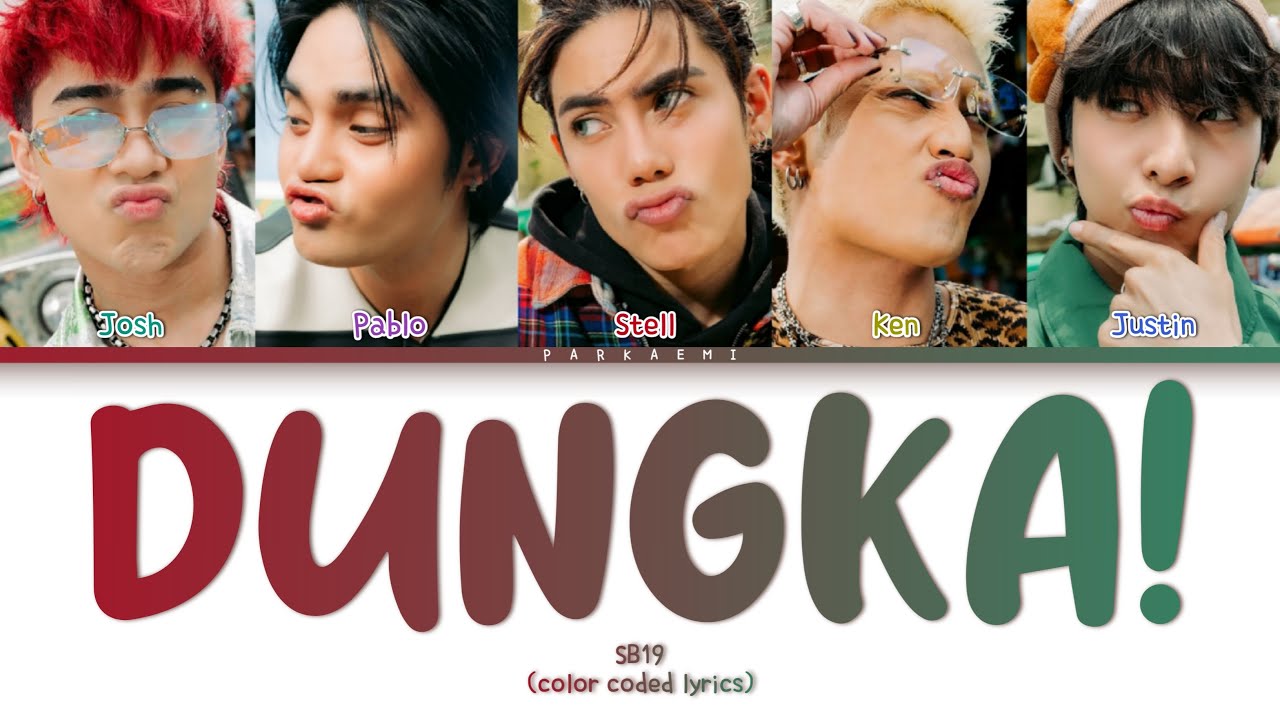 SB19 - 'DUNGKA!' (Color Coded Lyrics Rom/Vostfr/Eng)