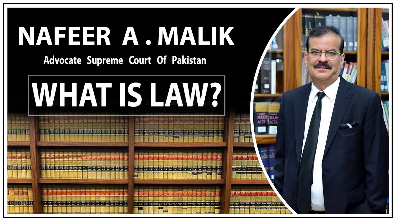 What is Law by NAFEER A. MALIK