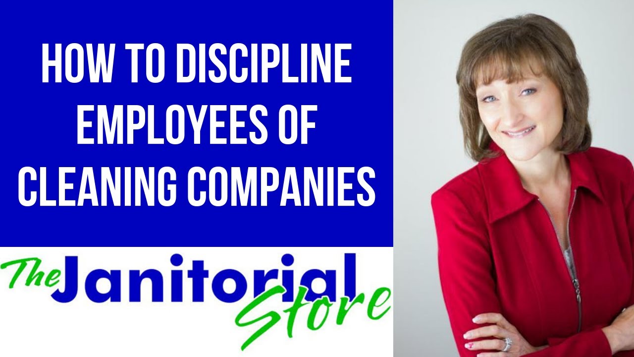 Disciplining Employees of Cleaning Companies #83