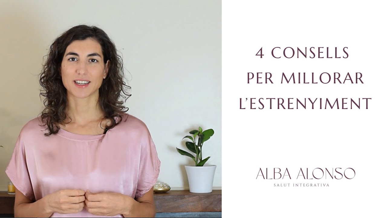 4 consells per millorar l'estrenyiment