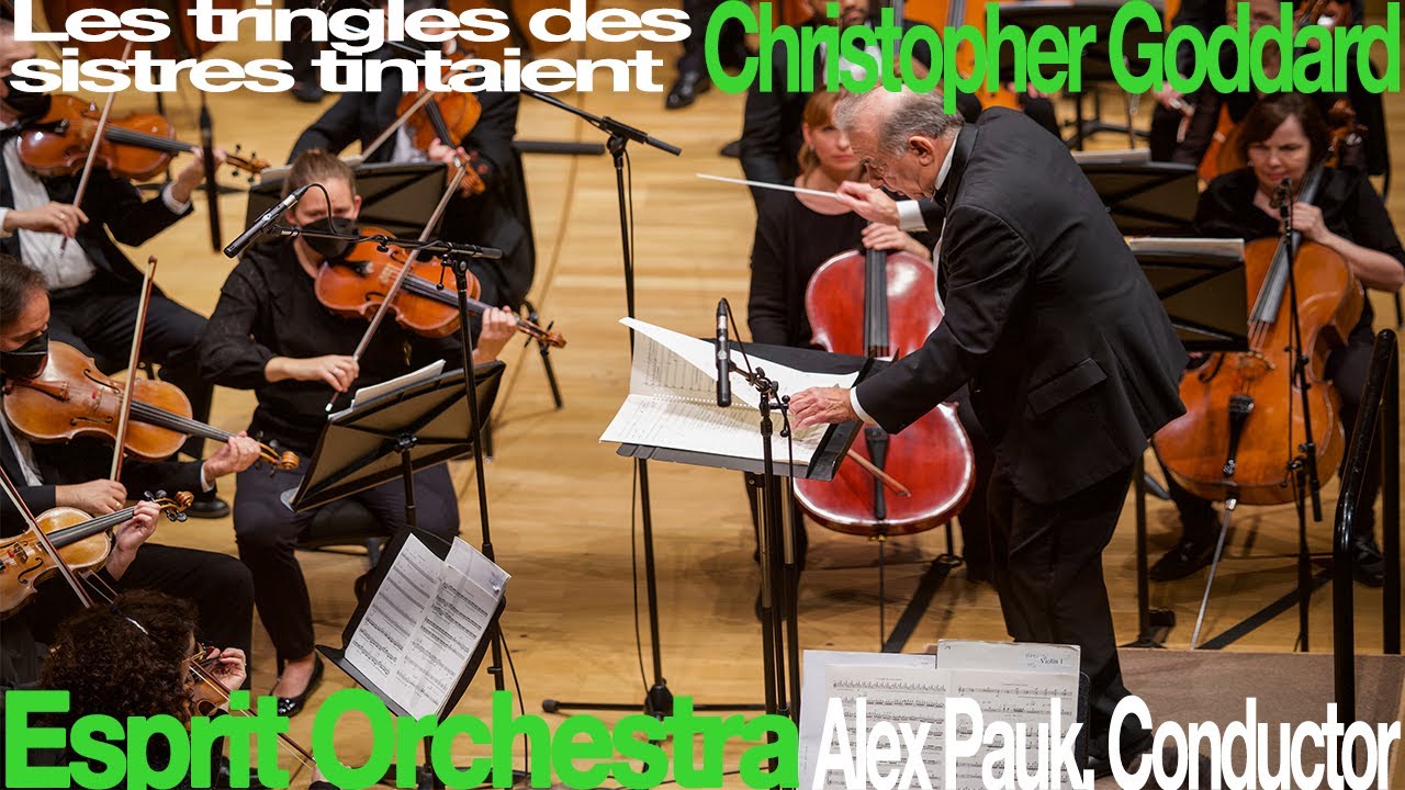 Christopher Goddard: Les tringles des sistres tintaient • Esprit Orchestra
