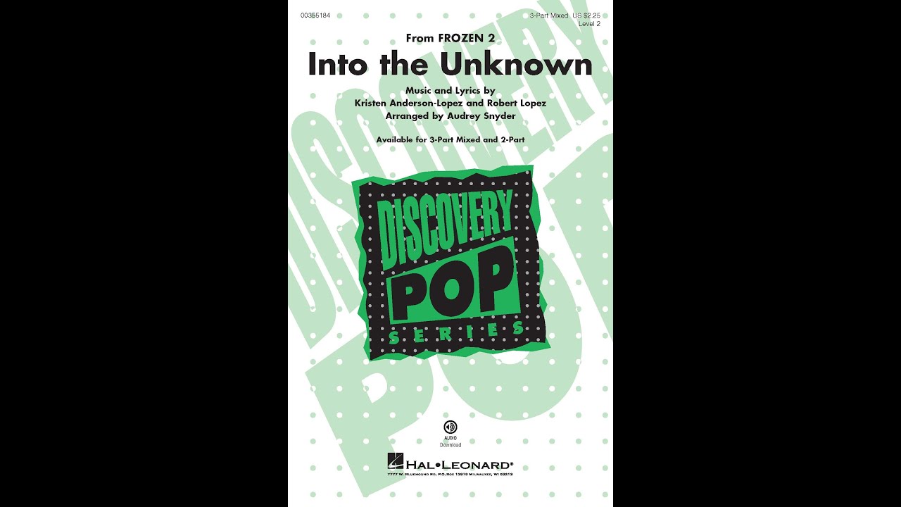 Into the Unknown (from Frozen 2) (3-Part Mixed Choir) - Arranged by Audrey Snyder