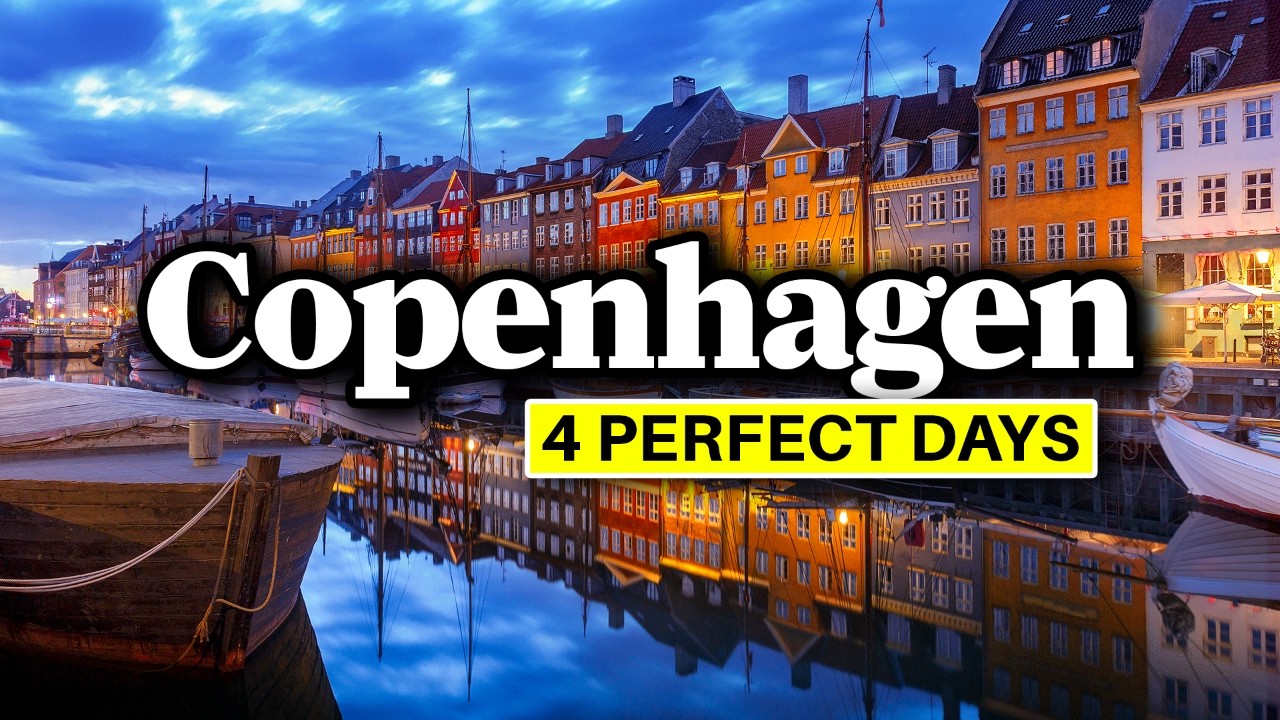 How To Spend 4 PERFECT Days in COPENHAGEN | Complete Travel Itinerary