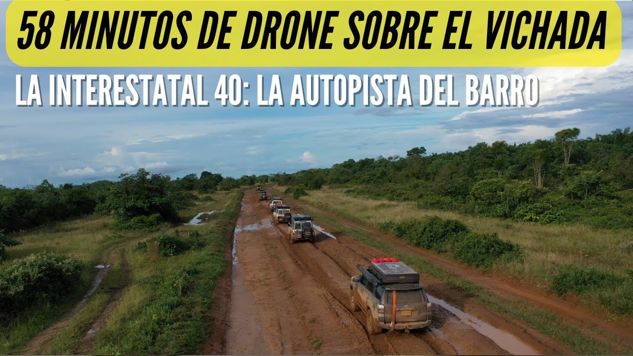 La verdadera AUTOPISTA DEL BARRO. La vía que comunica Él Vichada,  Colombia. 1 hora de dron.