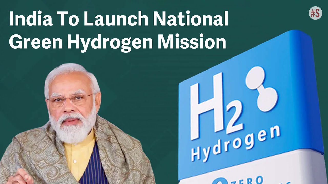 All About India's National Green Hydrogen Mission For Renewable Energy